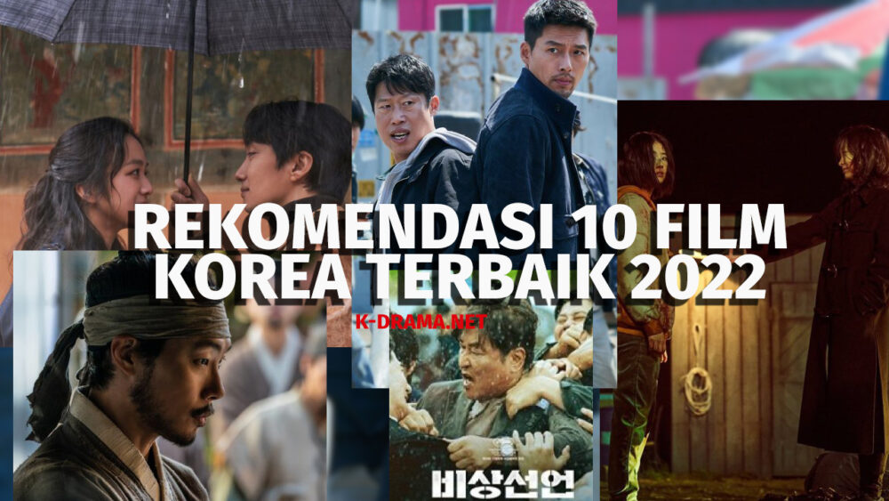 Rekomendasi 10 Film Korea Terbaik 2022 | K-Drama.net Film & Drakor